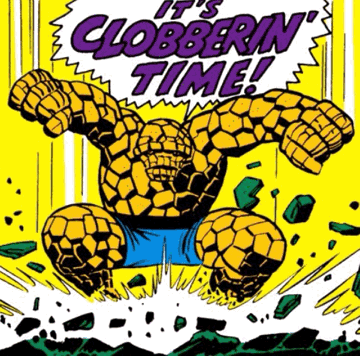 its clobbering time